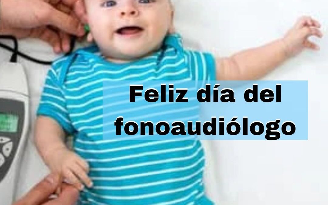 feliz día del fonoaudiólogo